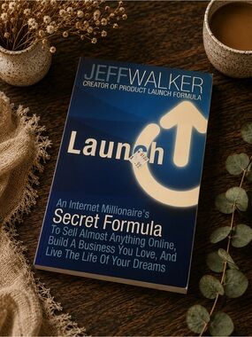 Jeff Walker Launch Book An Internet Millionaire’s Secret Formula To Sell Online